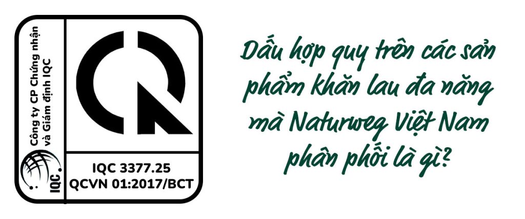 Dấu hợp Quy CR theo QCVN 01:2017/BCT là gì? 7 Dấu hợp quy sản phẩm khăn lau đa năng